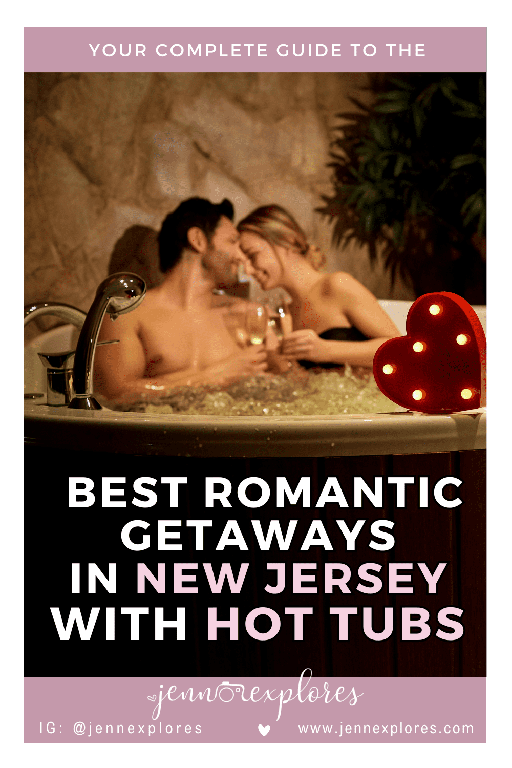 romantic getaways in New Jersey with hot tubs