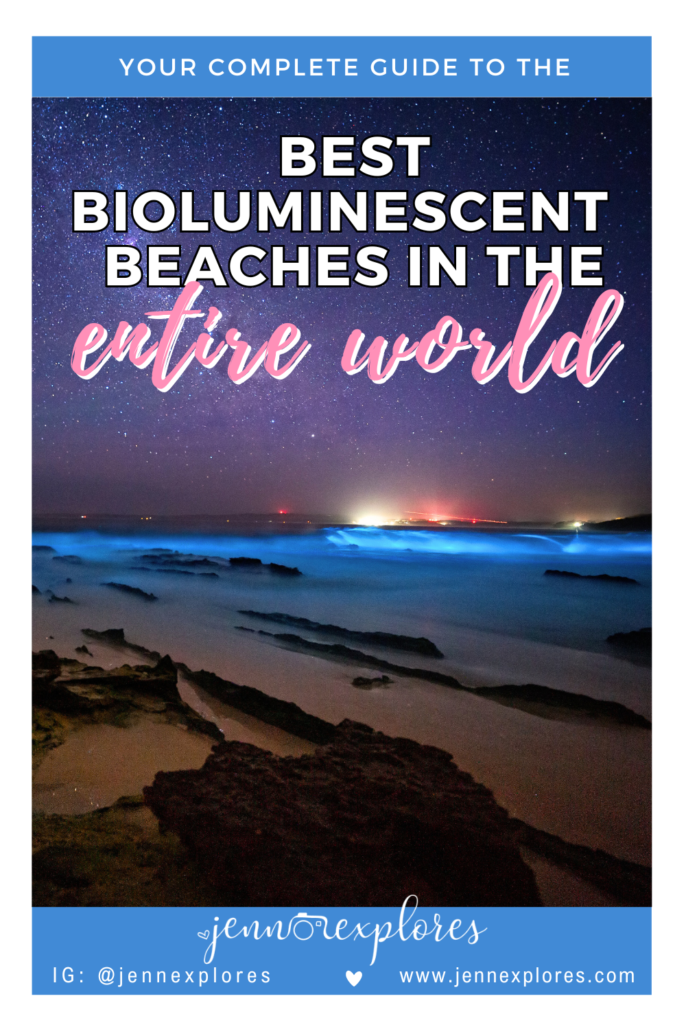 Best Places in the World to Witness Bioluminescence